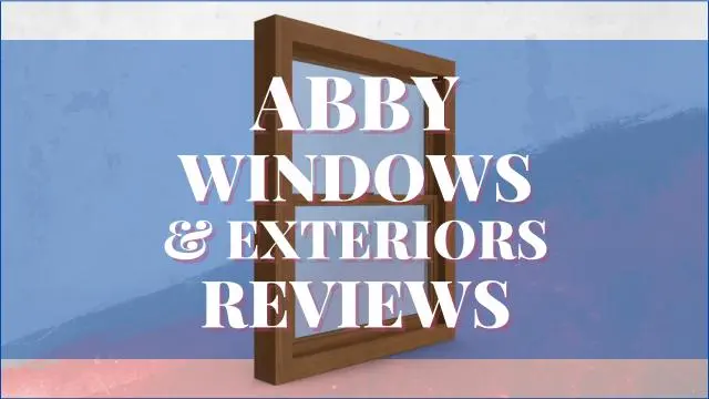 Abby Windows And Exteriors Reviews