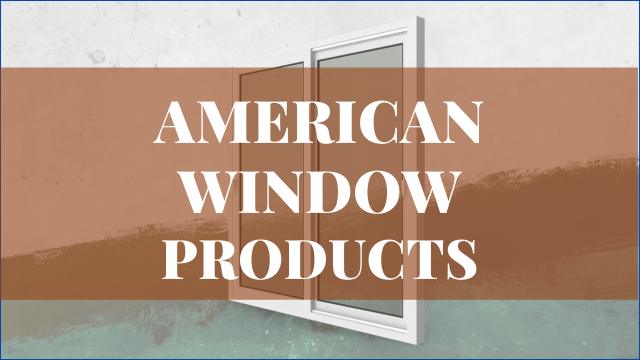 American Window Products Reviews