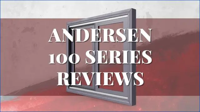 Andersen 100 Series Reviews