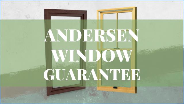 Andersen Window Guarantee