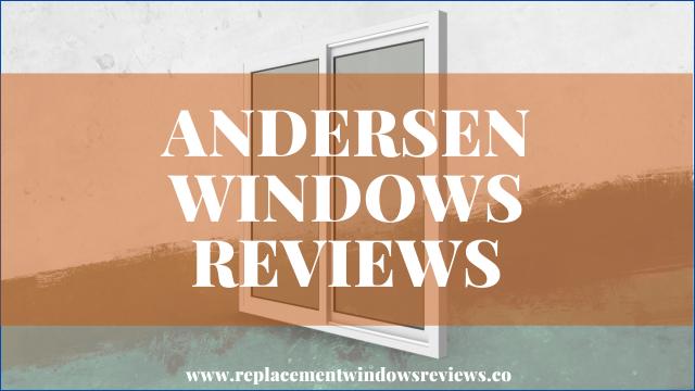 Andersen Windows Reviews