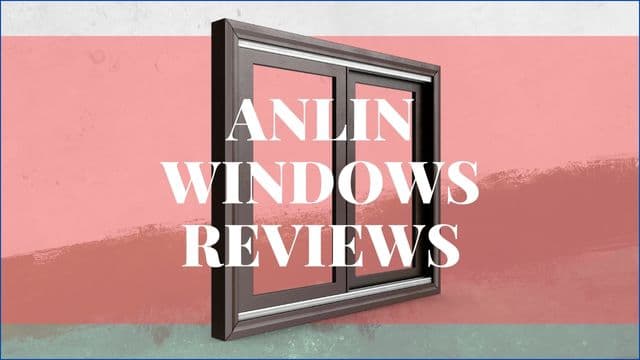 Anlin Windows Reviews