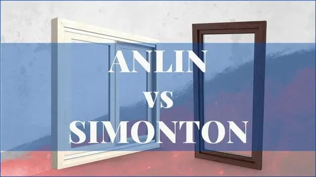 Anlin Windows vs Simonton