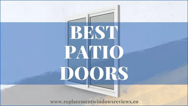 Best Patio Doors, Reviews And Ratings