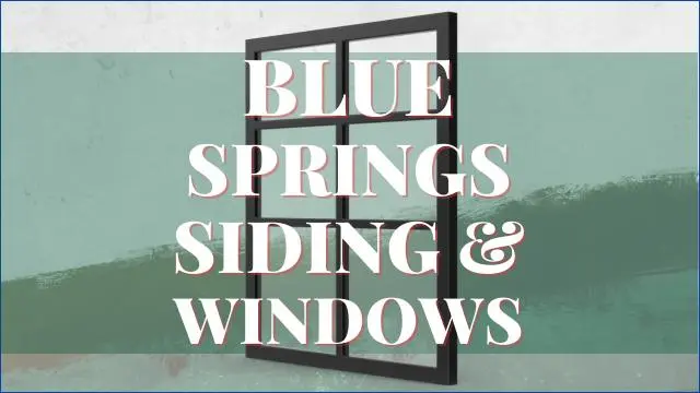 Blue Springs Siding And Windows Reviews