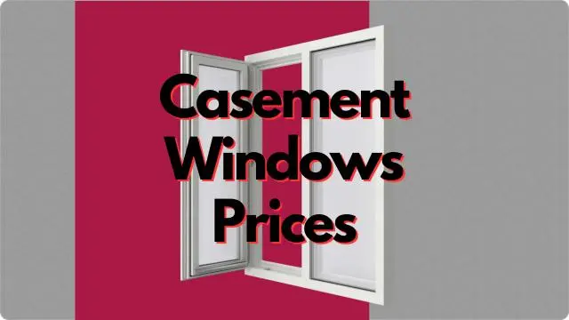 Casement Windows Prices