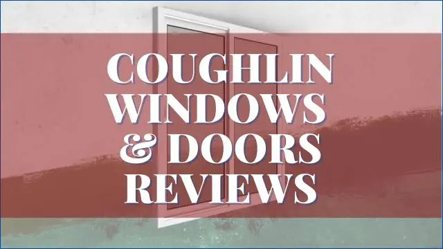 Coughlin Windows Reviews
