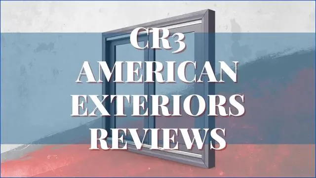 CR3 American Exteriors Reviews