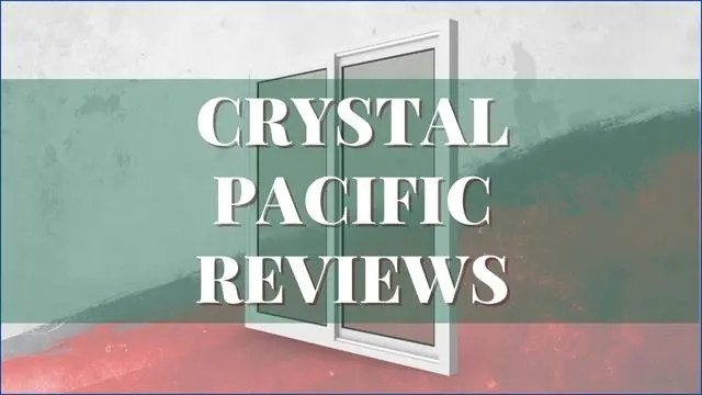 Crystal Pacific Windows Reviews
