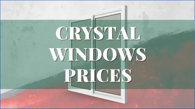 Crystal Windows Prices