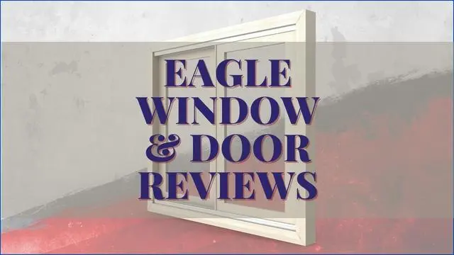 Eagle Window And Door Reviews