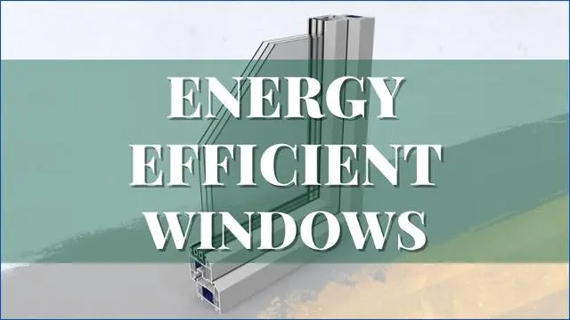 Energy Efficient Windows