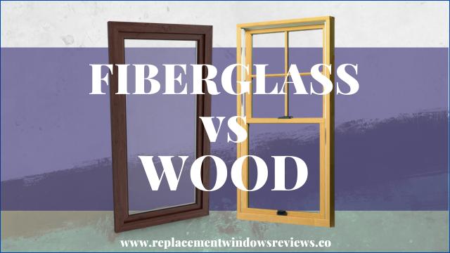 Fiberglass vs Wood Windows
