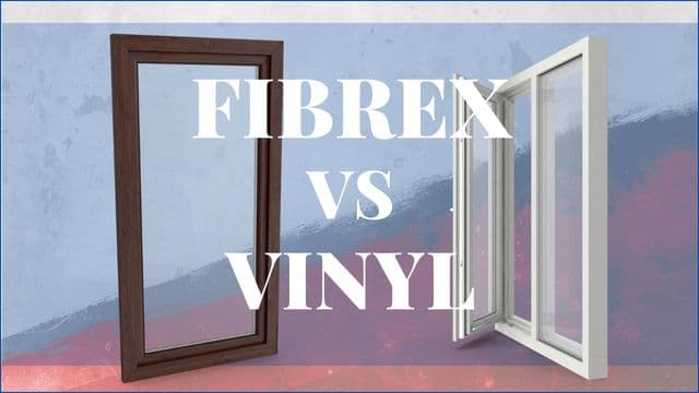 Fibrex™ vs Vinyl
