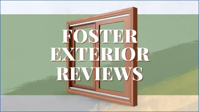 Foster Exterior Reviews