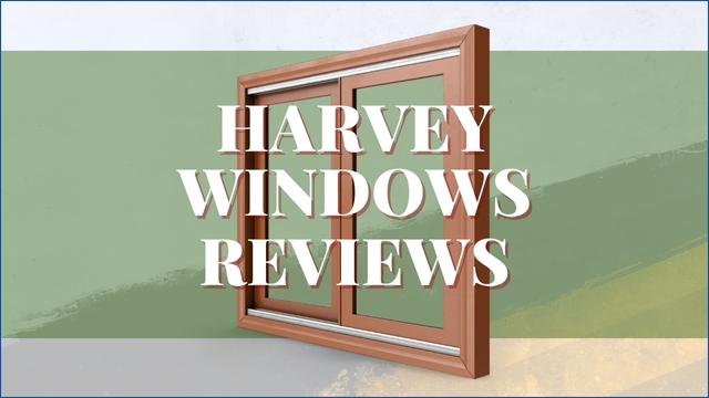 Harvey Windows Reviews