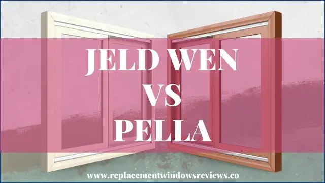 Jeld Wen Windows vs Pella