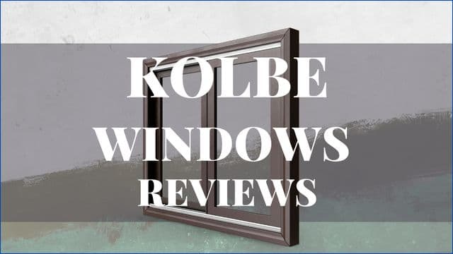 Kolbe Windows Reviews
