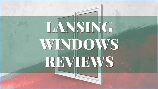 Lansing Windows Reviews