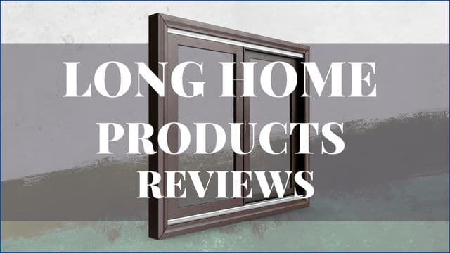 Long Home Products Reviews
