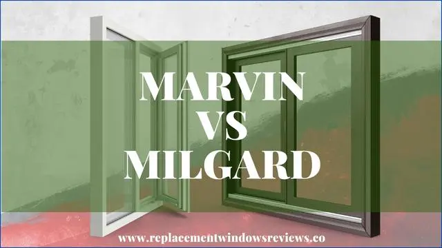 Marvin vs Milgard Windows