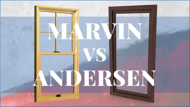 Marvin Windows vs Andersen Windows