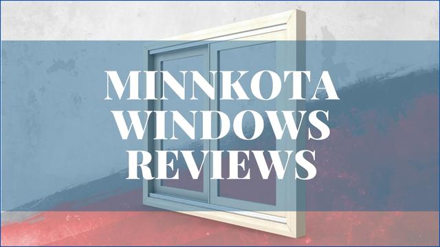 Minnkota Window Reviews