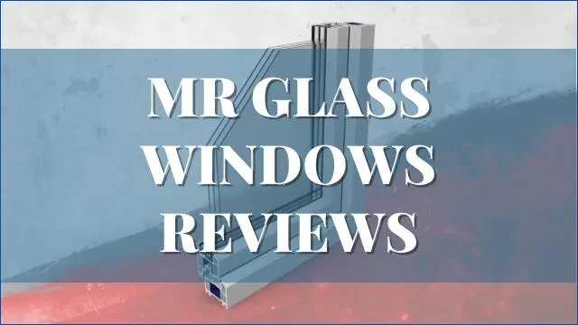Mr Glass Windows Reviews