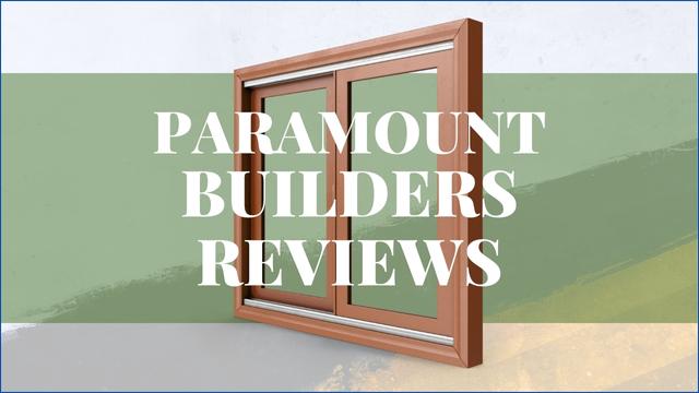 Paramount Builders Reviews
