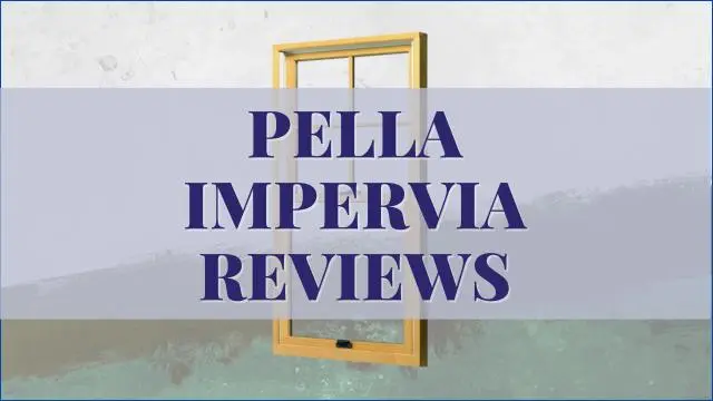 Pella Impervia Reviews