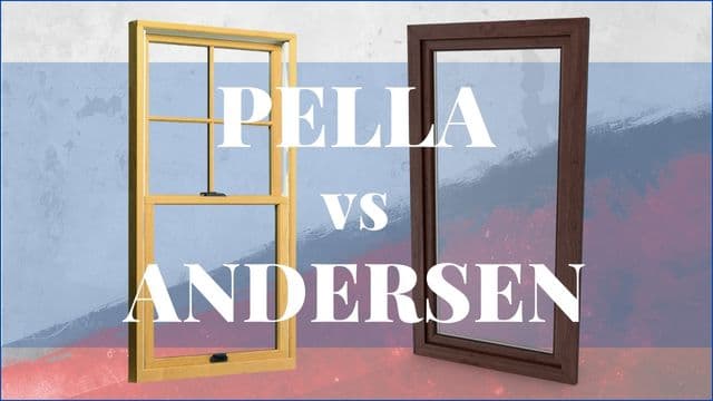 Pella vs Andersen Windows