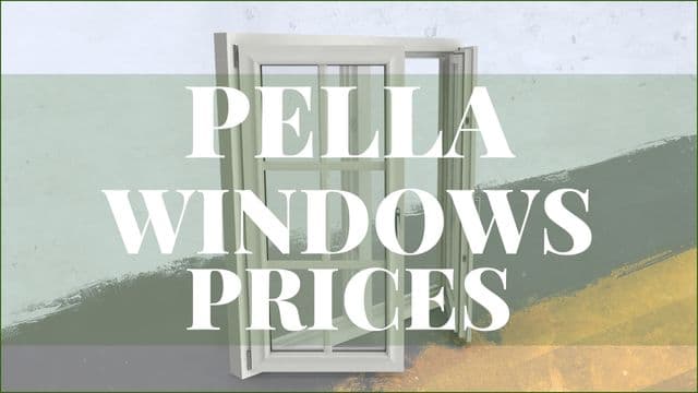 Pella Windows Prices