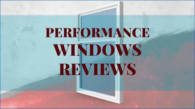 Performance Windows Reviews