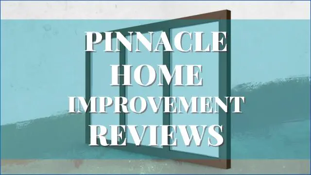 Pinnacle Home Improvement Reviews