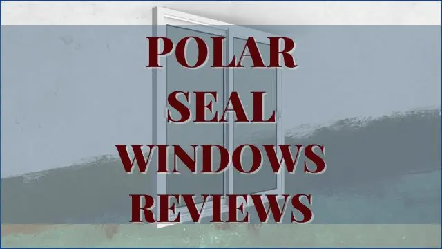 Polar Seal Windows Reviews