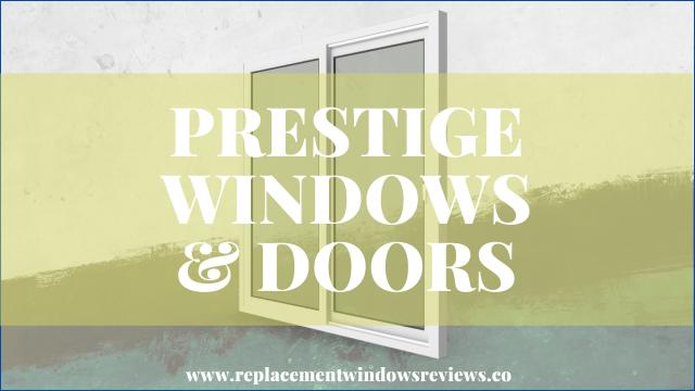 Prestige Windows & Doors Reviews