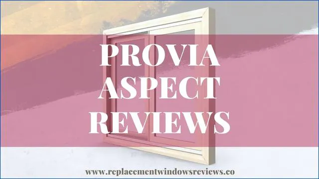 Provia Aspect Windows Reviews