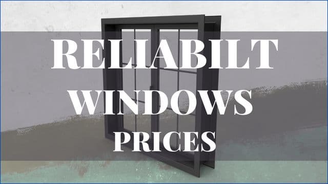 Reliabilt Windows Prices