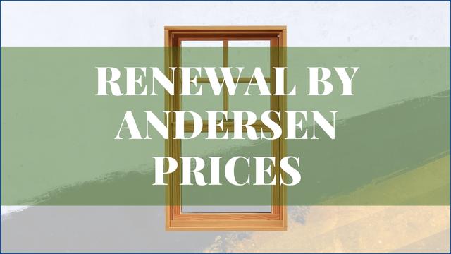 Renewal By Andersen Prices