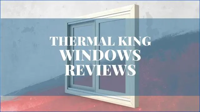 Thermal King Windows Reviews