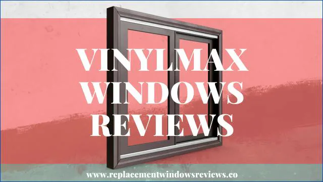 Vinylmax Windows Reviews
