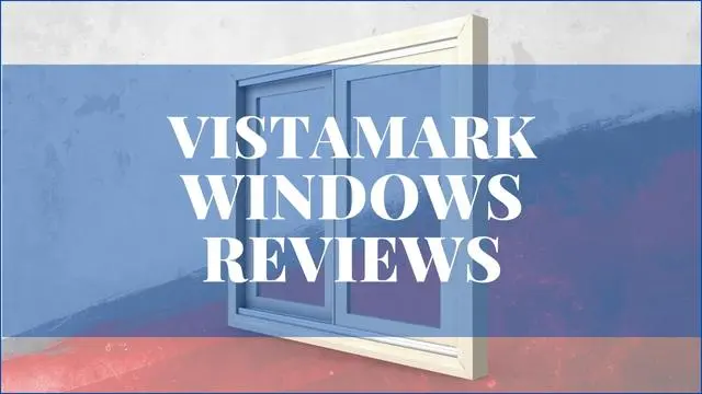 Vistamark Windows Reviews