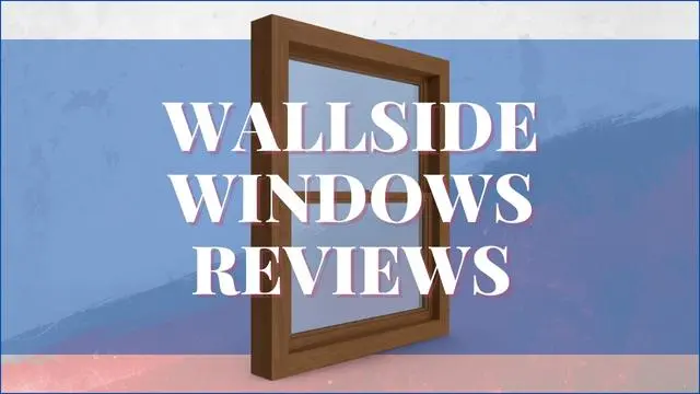 Wallside Windows Reviews