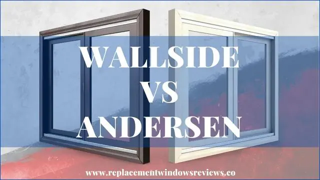 >Wallside Windows vs Andersen