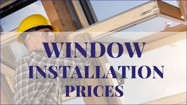 Window Installation Prices