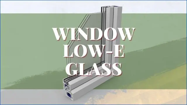 Window Low-e Glass