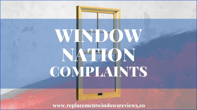 Window Nation Complaints