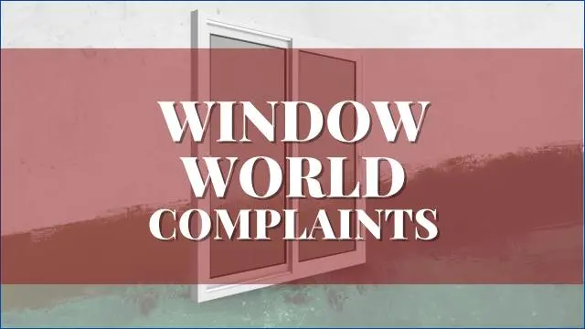 Window World Comlpaints