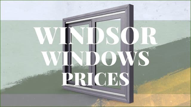 Windsor Windows Prices