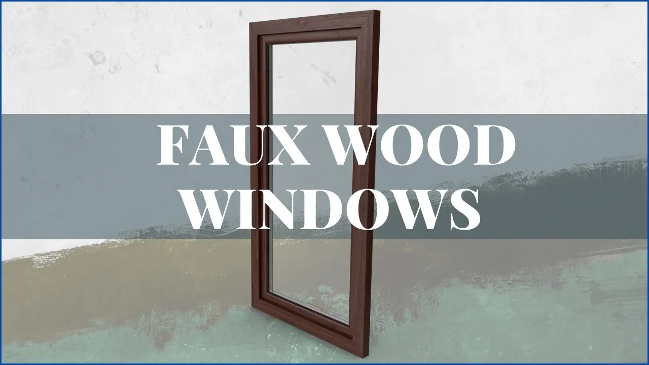 Vinyl Windows That Look Like Wood